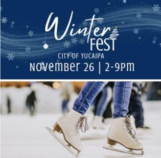 November 26th Find Us at Winterfest Yucaipa CA